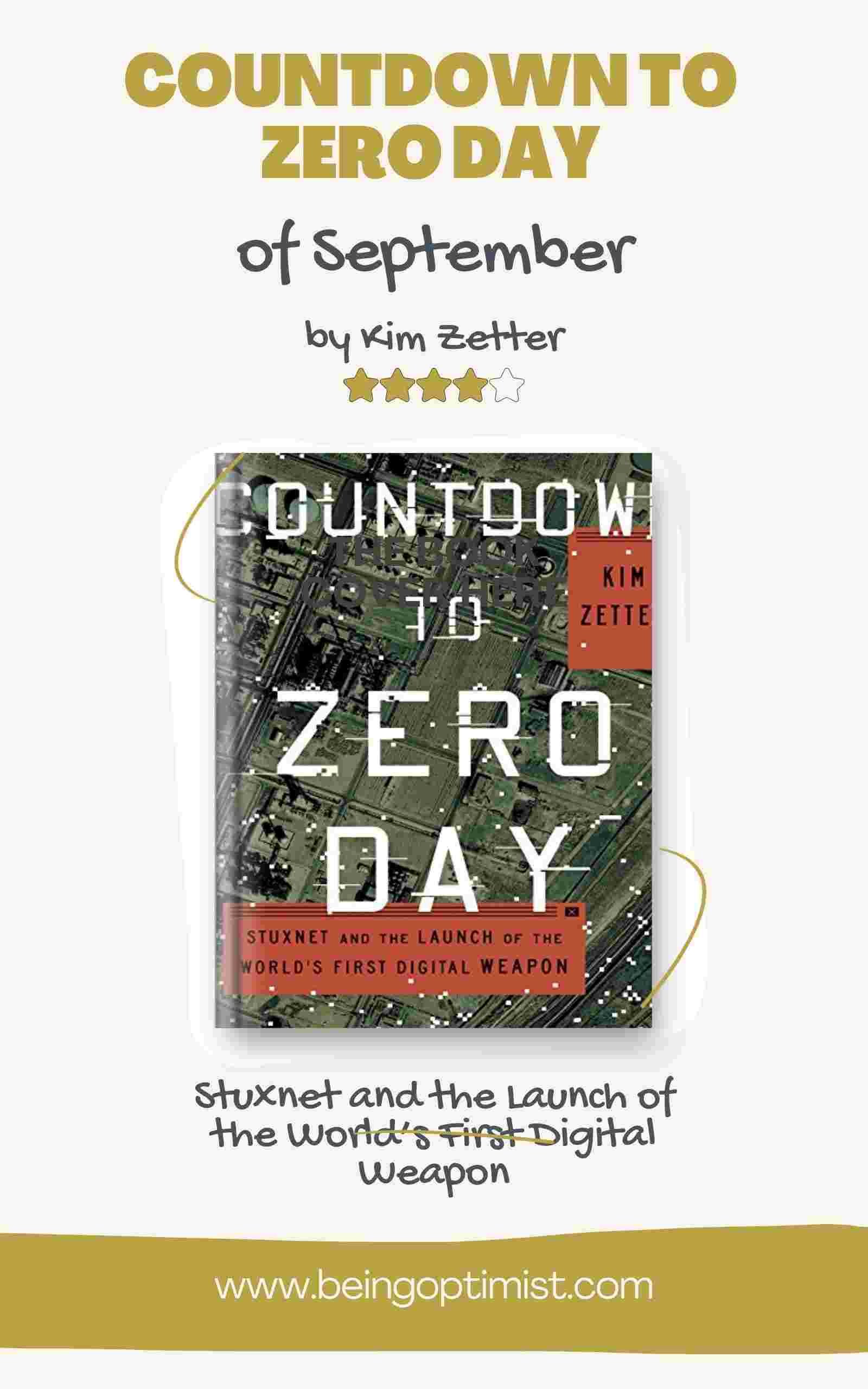 Countdown to Zero Day: Stuxnet and the Launch of the World's First Digital Weapon' by Kim Zetter